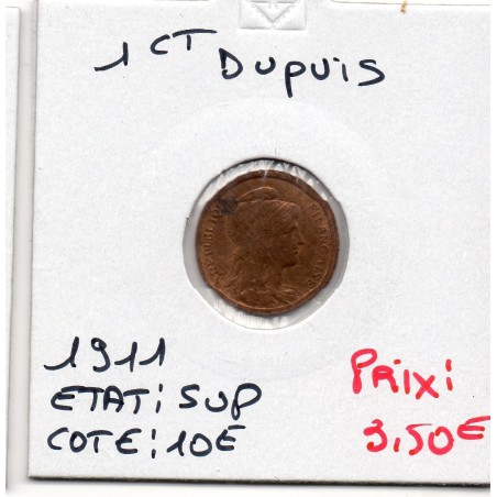 1 centime Dupuis 1911 Sup, France pièce de monnaie