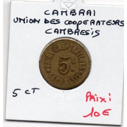5 centimes Union Coopérateurs Cambresis, Cambrai Non daté Elie absent monnaie de nécessité