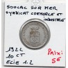 10 centimes Syndicat Commerce et industrie Soulac Sur Mer Elie 1.2 non daté monnaie de nécessité