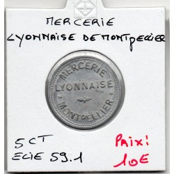 5 centimes Mercerie Lyonnaise Montpellier Elie 59.1 non daté monnaie de nécessité