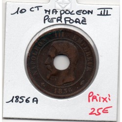 Monnaie  Napoléon III avec perforation ronde 1856 A