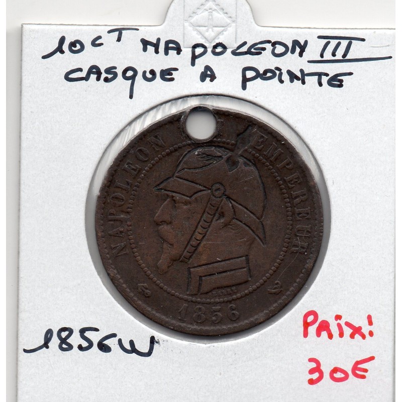 Monnaie Satirique Napoléon III avec casque à pointe 1856 W trou