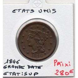 Etats Unis 1 cent 1846 grande date Sup, KM 67 pièce de monnaie
