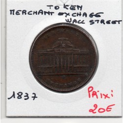 Etats Unis Jeton Merchant Exchange Token Wall street 1837 pièce de monnaie