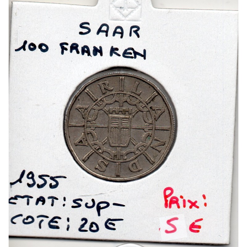 Sarre Saar, 100 franken 1955 Sup-, Gad 4 pièce de monnaie