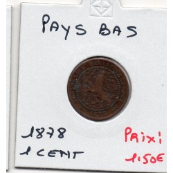 Pays Bas 1 cent 1878 TTB,...