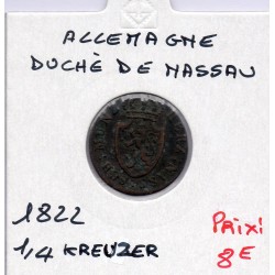 Nassau 1/4 kreuzer 1822 TTB KM 42 pièce de monnaie