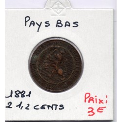 Pays Bas 2 1/2 cents 1881 TTB, KM 108 pièce de monnaie