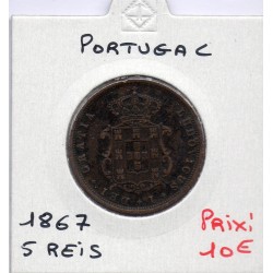 Portugal 5 reis 1867 TTB, KM 513 pièce de monnaie