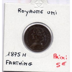 Grande Bretagne Farthing 1875 H TTB, KM 753 pièce de monnaie
