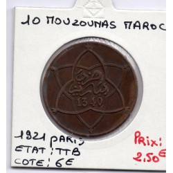 Maroc 10 Mouzounas 1340 AH -1921 Paris TTB, Lec 91 pièce de monnaie