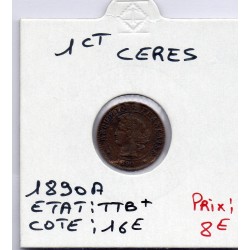 1 centime Cérès 1890 TTB+, France pièce de monnaie