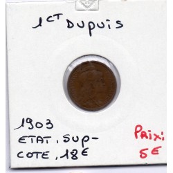 1 centime Dupuis 1903 Sup-, France pièce de monnaie