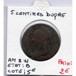 5 centimes Dupré An 8 W Lille B, France pièce de monnaie