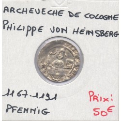 Archevêché Cologne pfennig 1167-1191 TTB Philippe Von Heinsberg pièce de monnaie