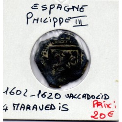 Espagne Philippe III 4 maravedis 1602-1620 Valladolid TB, KM 6.7 pièce de monnaie