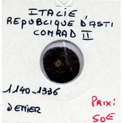 Italie Republique d'Asti, Denaro 1140-1336 TB, au nom de Conrad II pièce de monnaie
