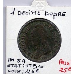 1 decime Dupré An 5 A paris TTB-, France pièce de monnaie