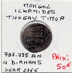 Ilkhanides Thogay Timur 4 Dirhams 737-755 AH TTB pièce de monnaie