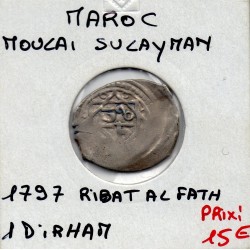 Maroc Moulay Suleyman 1 dirham 1797 AD Ribat Al-Fath TTB pièce de monnaie