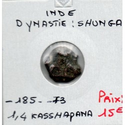 Shunga 1/4 kasshapana -185 à -73 B pièce de monnaie