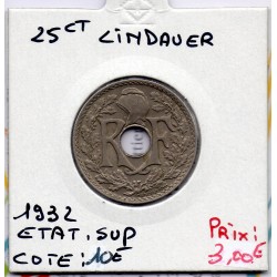 25 centimes Lindauer 1932 Sup, France pièce de monnaie