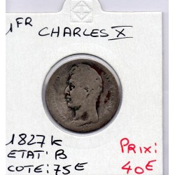 1 Franc Charles X 1827 K Bordeaux B, France pièce de monnaie