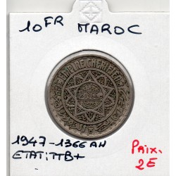 Maroc 10 francs 1366 AH -191947 TTB, Lec 259 pièce de monnaie