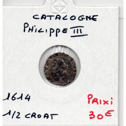 Espagne Philippe III 1/2 croat 1614 Barcelonne TB, KM 3 pièce de monnaie