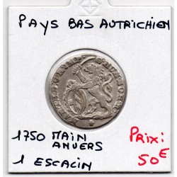 Pays-Bas Autrichiens Escalin Main Anvers 1750 TTB, KM 4 pièce de monnaie