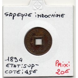 Indochine Sapeque 1894 Sup-, Lec 10 pièce de monnaie