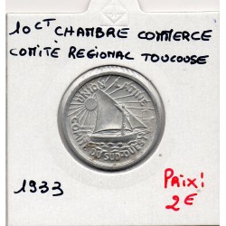 10 centimes Toulouse de la chambre de commerce 1933 pièce de monnaie