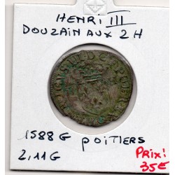 Douzain au 2 H 1er type 1588 G Poitier Henri III pièce de monnaie royale