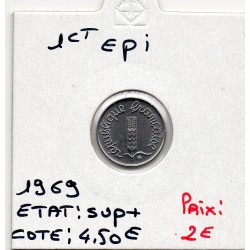 1 centime Epi 1969 Sup+, France pièce de monnaie