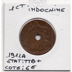 Indochine 1 cent 1912 TTB+, Lec 73 pièce de monnaie
