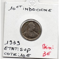 Indochine 10 cents 1939 magnétique Sup, Lec 177 pièce de monnaie