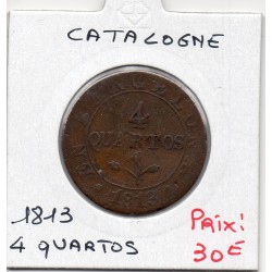 Catalogne Barcelone 4 Quartos 1813 TB+, KM 77 pièce de monnaie