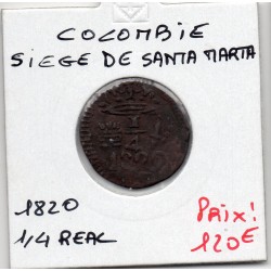 Colombie Siege de Santa Marta 1/4 real 1820 TTB, KM B4 pièce de monnaie