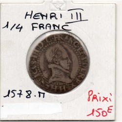 quart Franc au col plat 1578 H La Rochelle Henri III pièce de monnaie royale