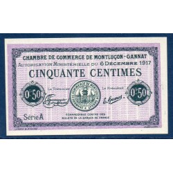Montluçon Gannat 50 centimes Spl 6 décembre 1917 Pirot 35var Billet de la chambre de commerce