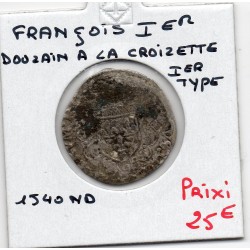 Douzain à la croisette Francois 1er Poitier (ND 1541) pièce de monnaie royale
