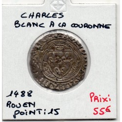 Blanc a la couronne Rouen Charles VIII (1488) pièce de monnaie royale