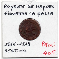 Italie Naples Giovanna la pazza Sestino 1516-1519 TB- pièce de monnaie