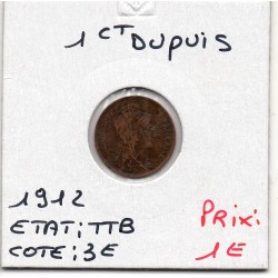 1 centime Dupuis 1912 TTB, France pièce de monnaie