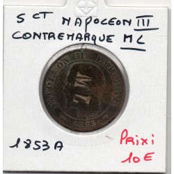 Monnaie 5 centimes Napoléon III 1853 A contremarqué ML