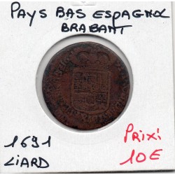 Pays-Bas Espagnols Brabant 1 Liard 1691 Bruxelles , KM 93 pièce de monnaie
