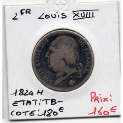 2 Francs Louis XVIII 1824 H La Rochelle TB-, France pièce de monnaie
