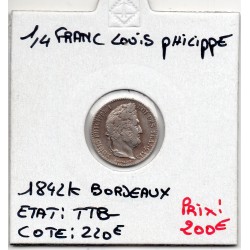 1/4 Franc Louis Philippe 1842 K Bordeaux TTB-, France pièce de monnaie