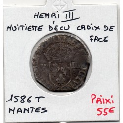 1/8 ou huitième d'Ecu Croix de Face Nantes Henri III (1586 T) pièce de monnaie royale