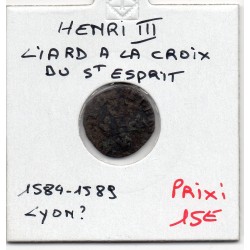 Liard à la croix du saint esprit Henri III (1584-1589) Lyon ? pièce de monnaie royale